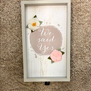 Decorative 'We Said Yes' Sign with Floral Accents